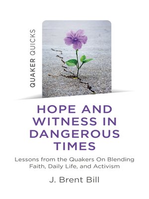 cover image of Quaker Quicks--Hope and Witness in Dangerous Times